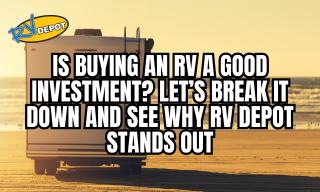 RV Depot Blogs.aiimg w320h240ar1 - RV Depot -